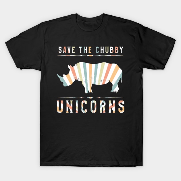 Save The Chubby Unicorns T Shirt Awesome Vintage & Retro Tee T-Shirt by kaza191